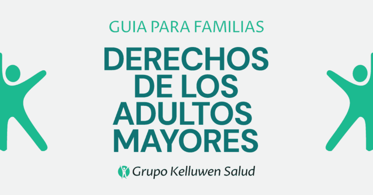derechos adultos mayores guia argentina Kelluwen Salud | Residencias Geriatricas Derechos de los adultos mayores: una guía para familias argentinas