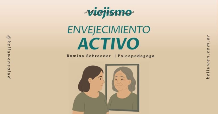 envejecimiento activo viejismo kelluwen bahia blanca1 Kelluwen Salud | Residencias Geriatricas Nada de Viejismo e Infantilización, mejor escucha y atención