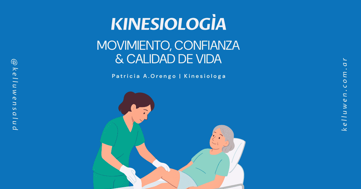 kinesiologia motora kelluwen bahia blanca geriatrico Kelluwen Salud | Residencias Geriatricas Kinesiología motora: movimiento, confianza y calidad de vida
