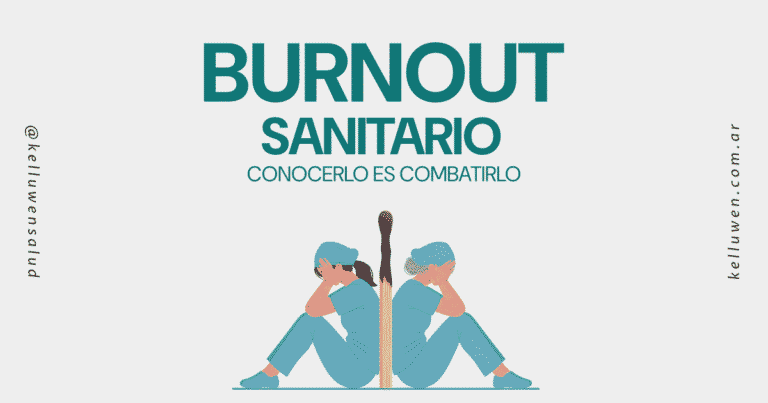burnout sanitario kelluwen salud bahia blanca sindrome 1 Kelluwen Salud | Residencias Geriatricas Cómo enfrentar la amenaza del burnout en salud