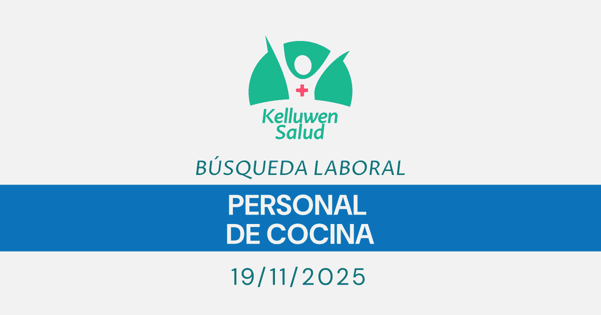 busqueda laboral personal cocina bahia blanca kelluwen Kelluwen Salud | Residencias Geriatricas Búsqueda Laboral | Personal de Cocina